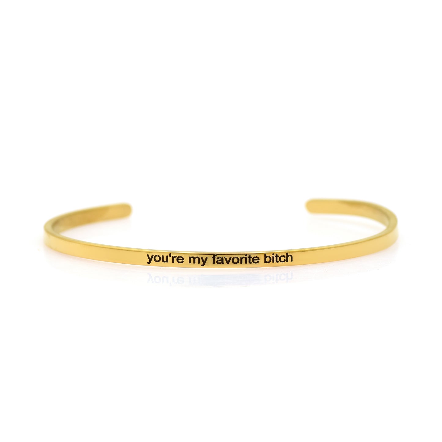 You're My Favorite Bitch Gold Cuff Barcelet, Funny Best Friend Gift, Gold Band Bracelet for Her, Open Cuff Adjustable Bangle, Engraved Quote